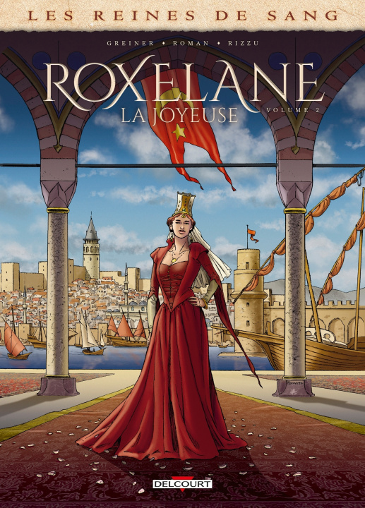 Kniha Les Reines de sang - Roxelane, la joyeuse T02 