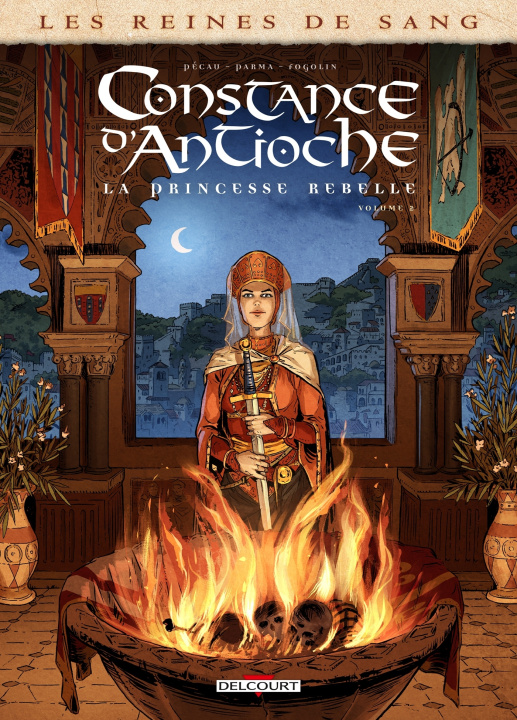 Könyv Les Reines de sang - Constance d'Antioche, la Princesse rebelle T02 