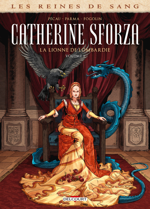Carte Les Reines de sang - Catherine Sforza, la lionne de Lombardie T01 
