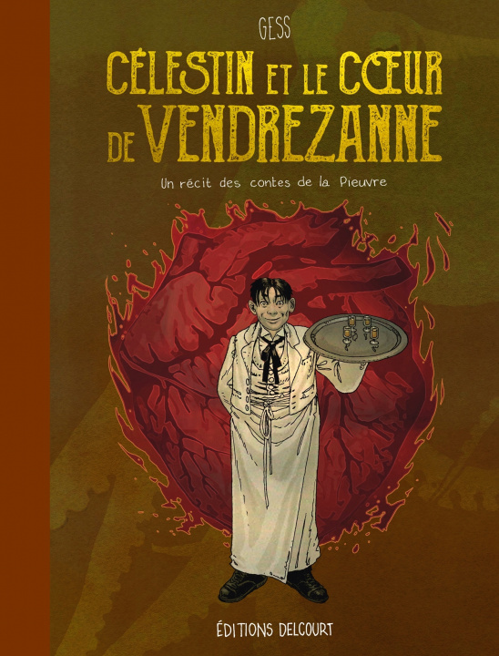 Könyv Célestin et le Coeur de Vendrezanne 