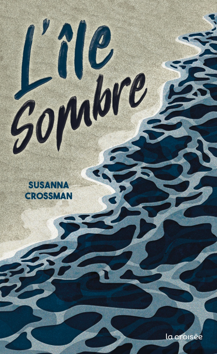 Kniha L'Île sombre Susanna Crossman