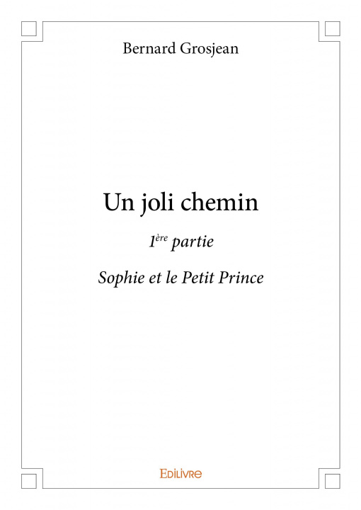 Buch Un joli chemin BERNARD GROSJEAN