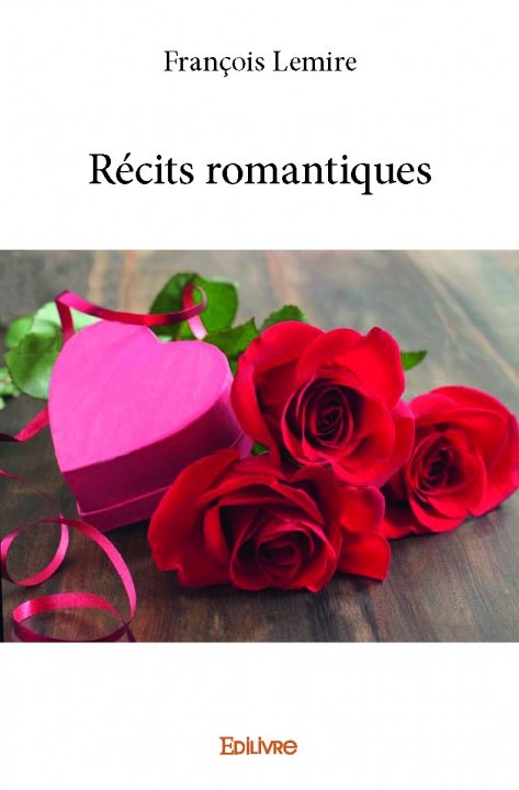 Knjiga Récits romantiques FRANCOIS LEMIRE