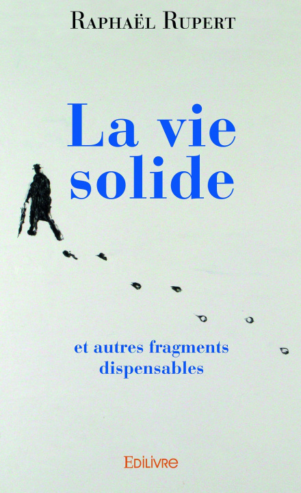 Boek La vie solide RAPHAEL RUPERT