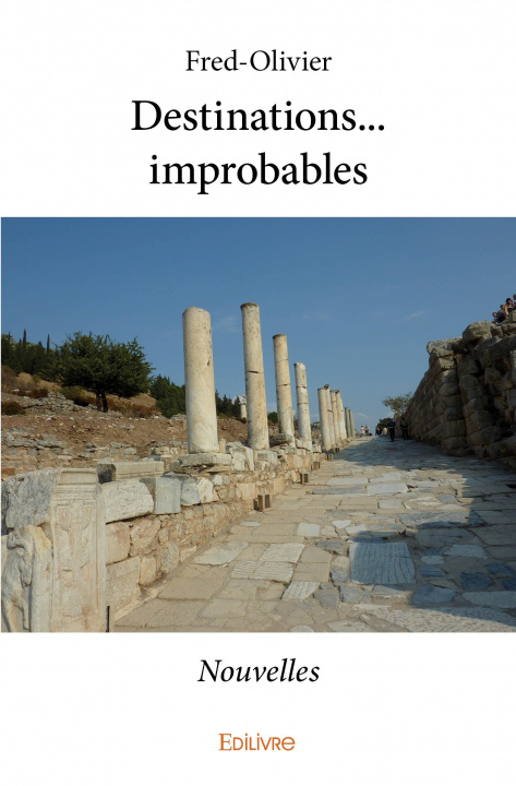 Buch Destinations... improbables FRED-OLIVIER