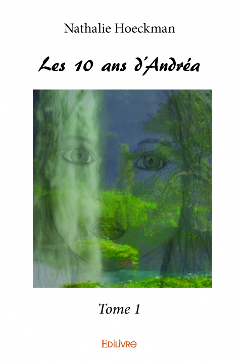 Kniha Les 10 ans d'andréa – NATHALIE HOECKMAN