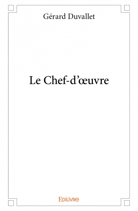 Book Le chef d’œuvre GERARD DUVALLET
