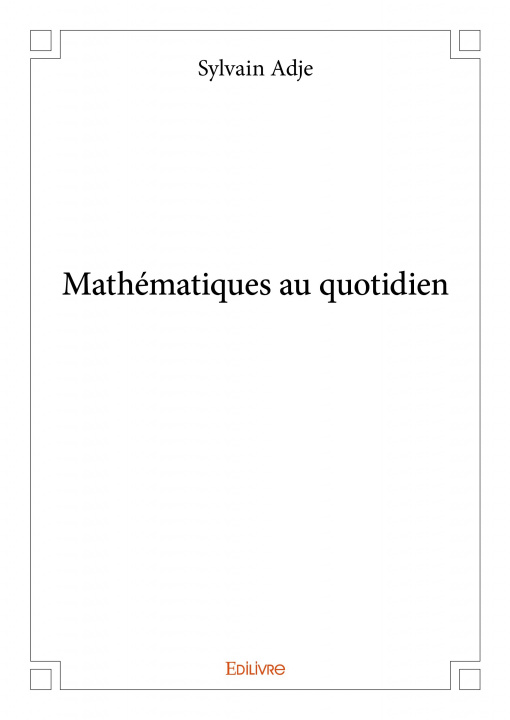 Buch Mathématiques au quotidien SYLVAIN ADJE
