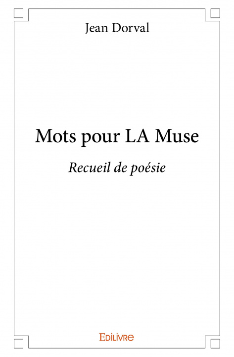 Libro Mots pour la muse JEAN DORVAL