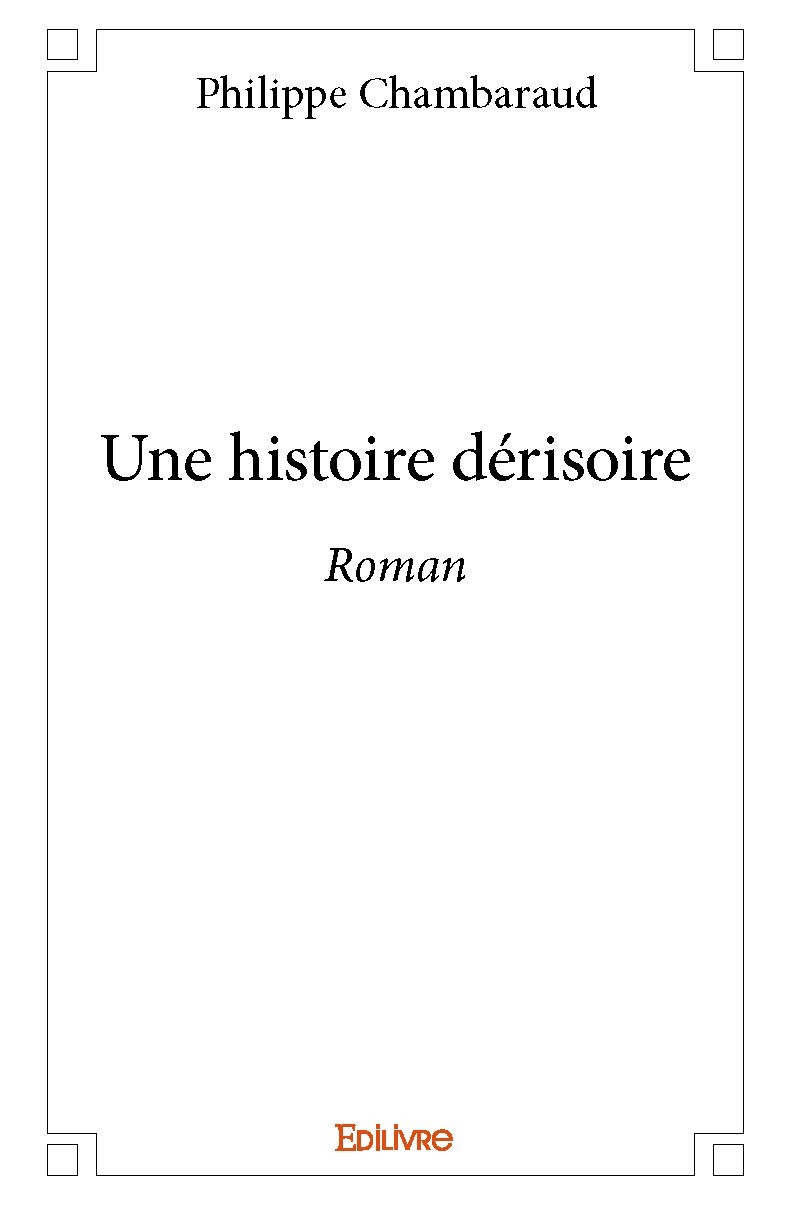 Książka Une histoire dérisoire PHILIPPE CHAMBARAUD