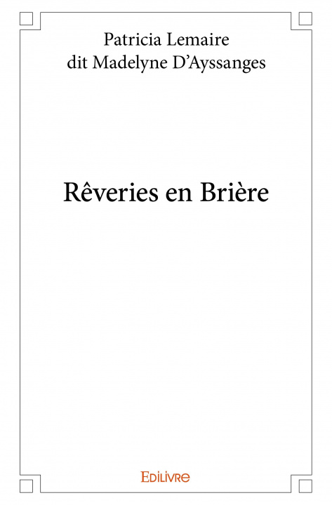 Kniha Rêveries en brière PATRICIA LEMAIRE DIT