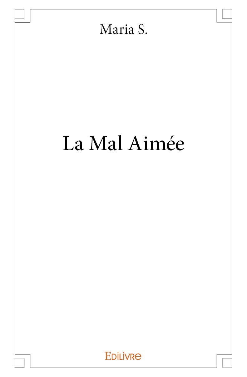 Knjiga La mal aimée MARIA S.