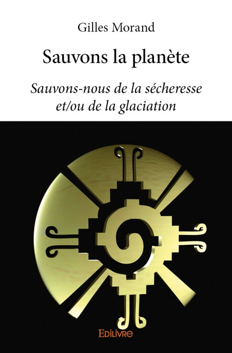 Book Sauvons la planète GILLES MORAND