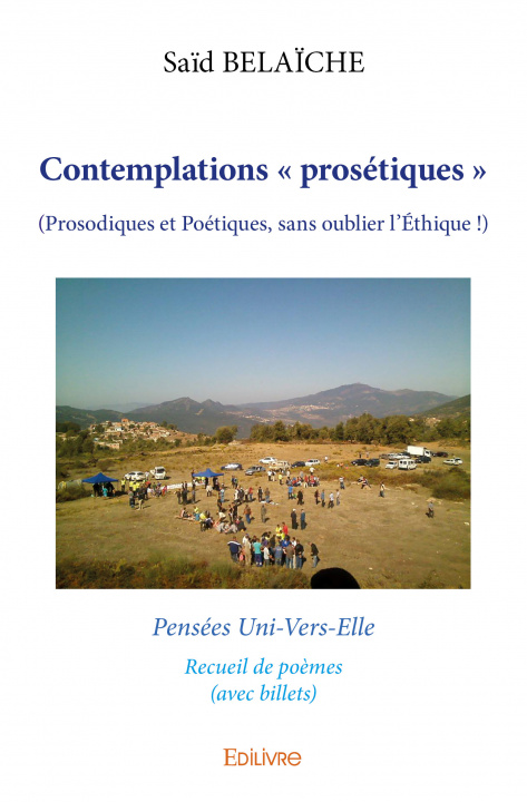 Kniha Contemplations « prosétiques » - (prosodiques et poétiques, sans oublier l’éthique !) Belaïche