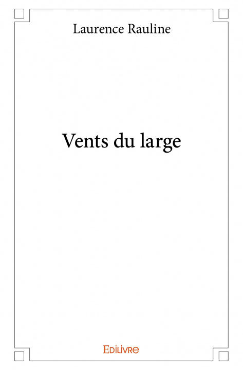 Kniha Vents du large LAURENCE RAULINE