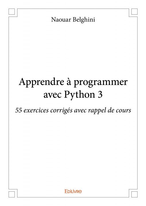 Buch Apprendre à programmer avec python 3 NAOUAR BELGHINI