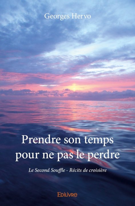 Kniha Prendre son temps  pour ne pas le perdre GEORGES HERVO