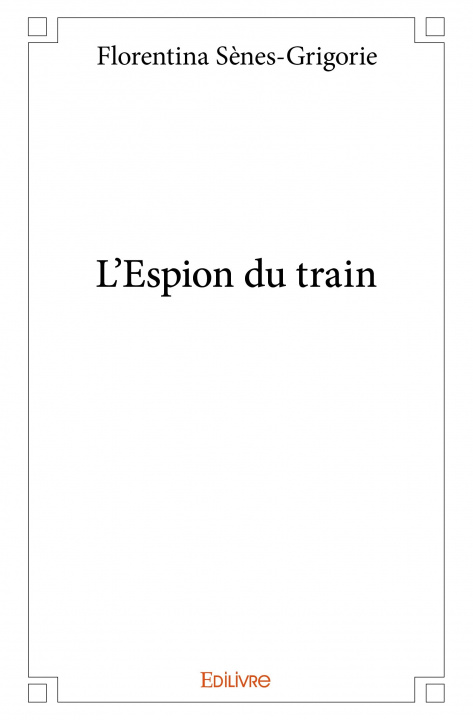 Carte L’espion du train Sènes-Grigorie