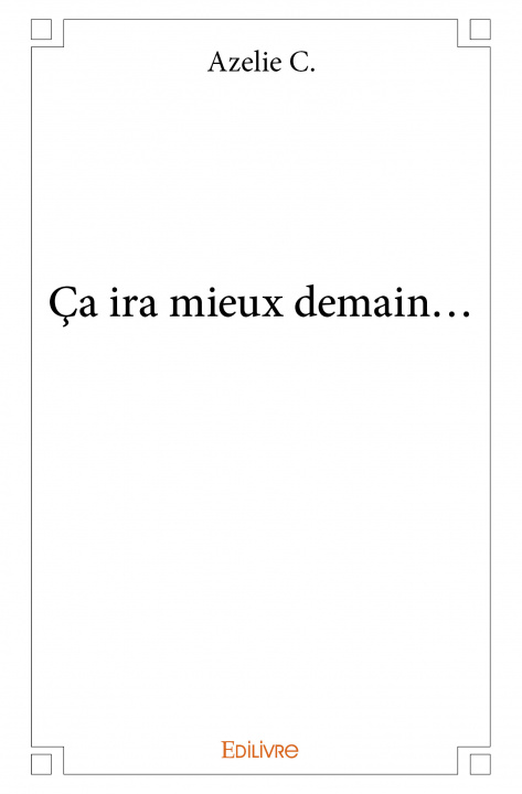 Buch ça ira mieux demain... C.