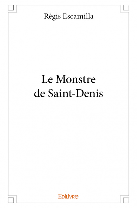 Book Le monstre de saint denis Escamilla