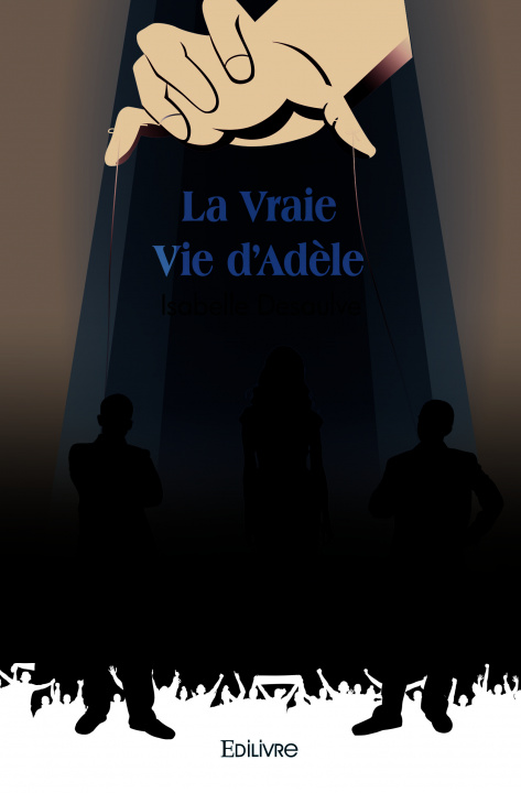 Boek La vraie vie d'adèle Desaulve