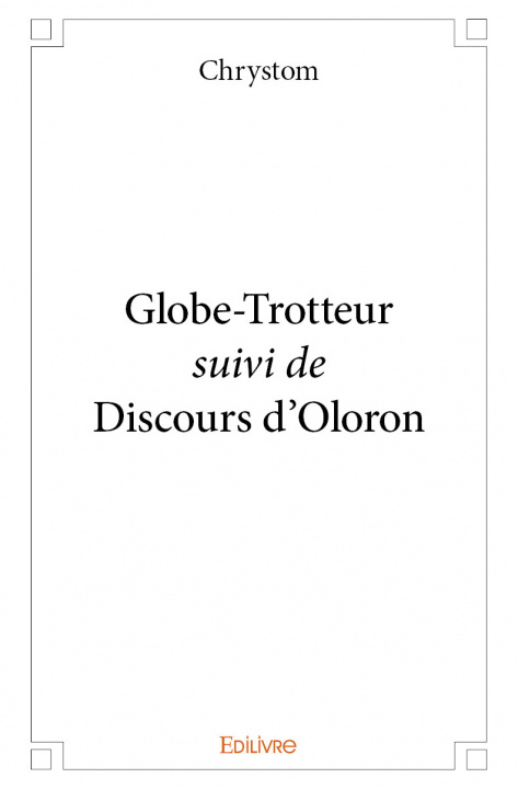 Buch Globe trotteur suivi de discours d'oloron Chrystom