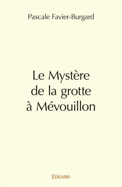 Buch Le mystère de la grotte à mévouillon Burgard
