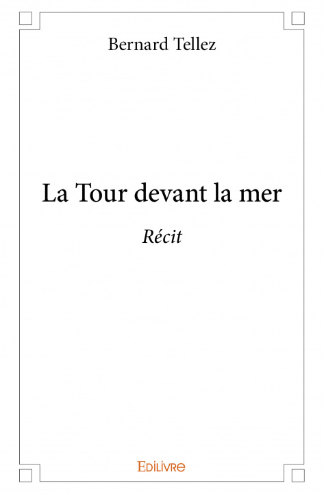 Книга La tour devant la mer Tellez