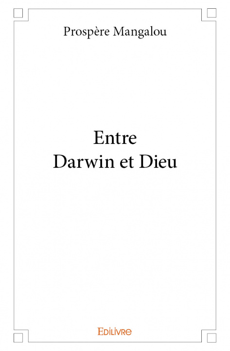 Book Entre darwin et dieu Mangalou