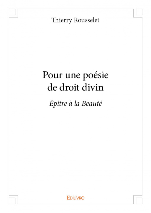 Könyv Pour une poésie de droit divin Rousselet