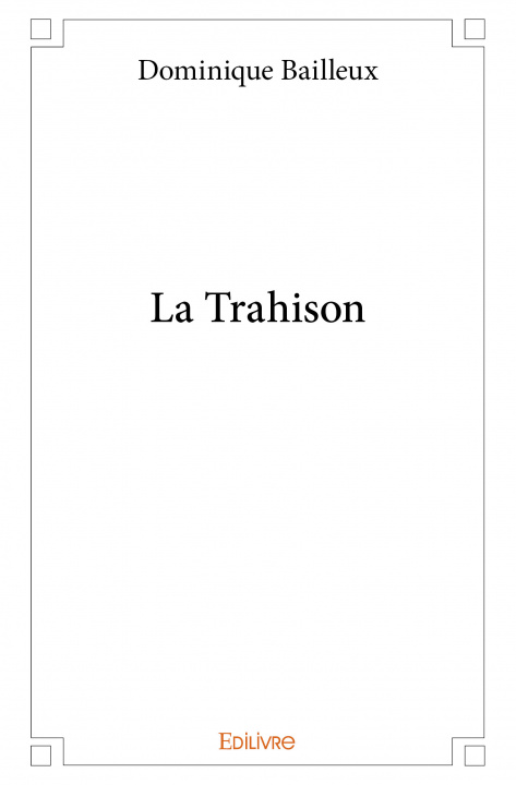 Knjiga La trahison Bailleux