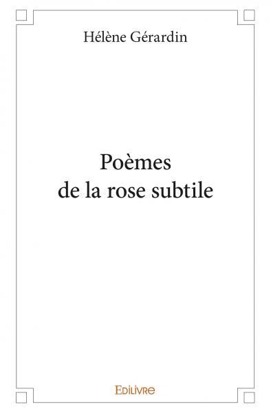 Kniha Poèmes de la rose subtile Gérardin