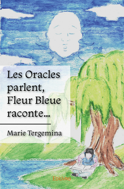 Knjiga Les oracles parlent, fleur bleue raconte… Tergemina