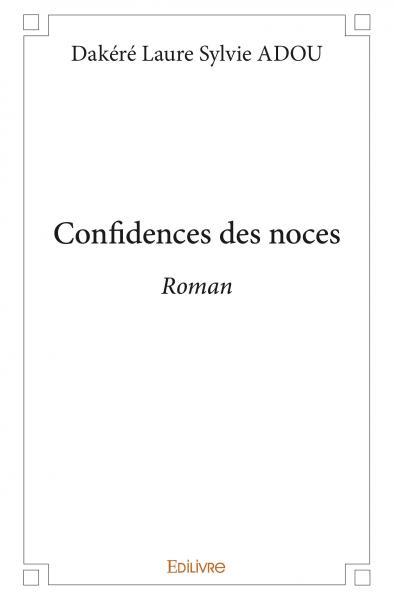 Βιβλίο Confidences des noces roman LAURE SYLVIE ADOU DA