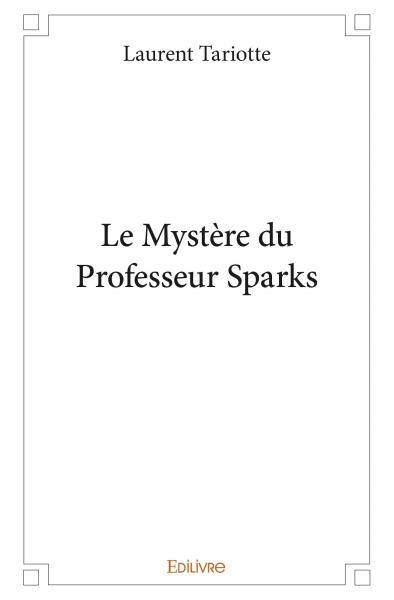 Buch Le mystère du professeur sparks TARIOTTE LAURENT