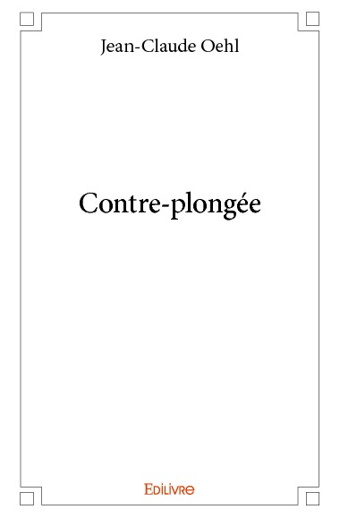 Book Contre plongée OEHL JEAN-CLAUDE