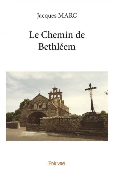 Книга Le chemin de bethléem MARC JACQUES