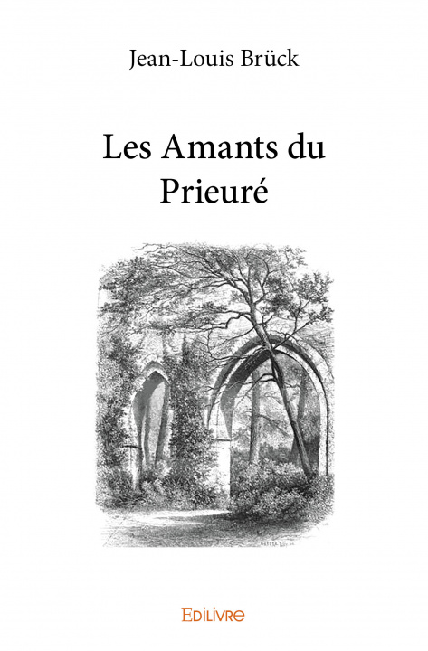 Boek Les amants du prieuré BRUCK JEAN-LOUIS