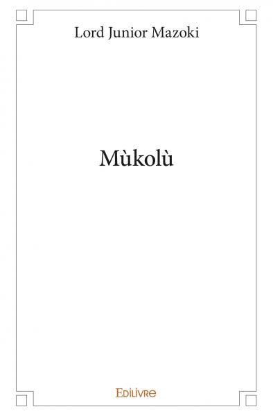 Knjiga Mùkolù JUNIOR MAZOKI LORD
