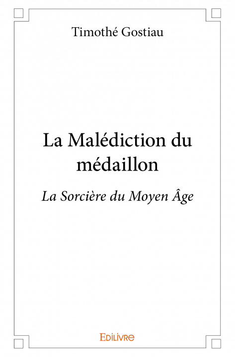Libro La malédiction du médaillon GOSTIAU TIMOTHE