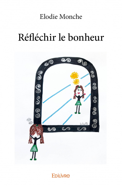 Kniha Réfléchir le bonheur MONCHE ELODIE