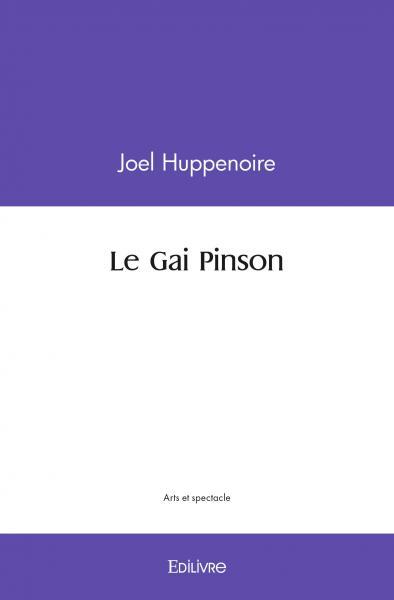 Knjiga Le gai pinson HUPPENOIRE JOEL