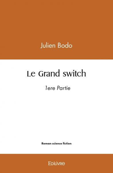 Kniha Le grand switch BODO JULIEN