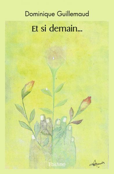 Libro Et si demain... GUILLEMAUD DOMINIQUE