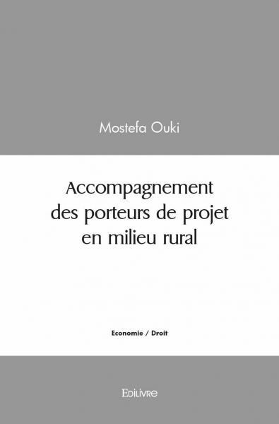 Könyv Accompagnement des porteurs de projet en milieu rural OUKI MOSTEFA