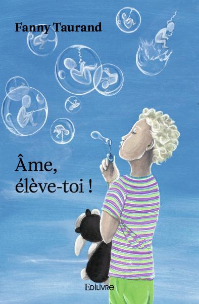 Buch âme, élève toi ! TAURAND FANNY