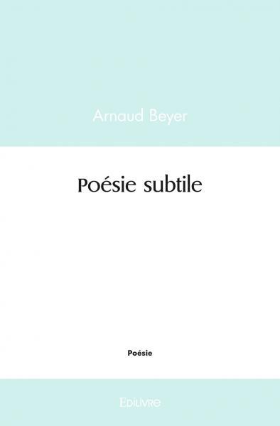 Boek Poésie subtile BEYER ARNAUD