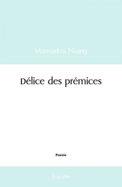 Buch Délice des prémices NIANG MAMADOU
