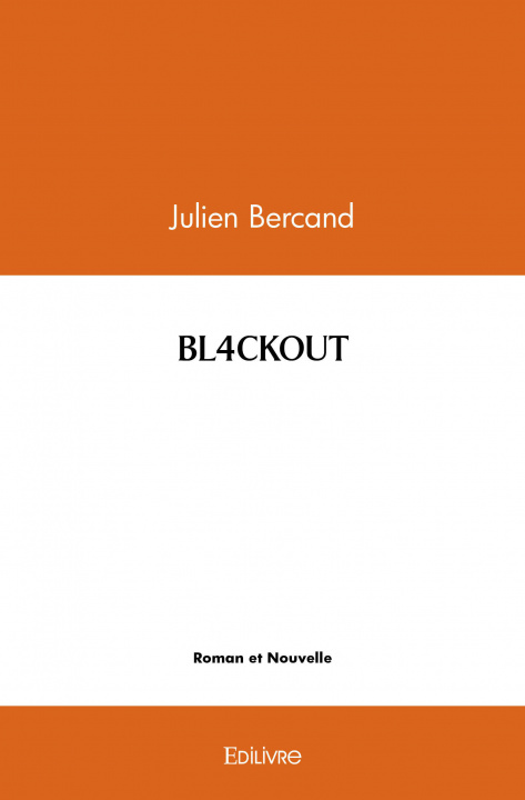 Könyv Bl4ckout BERCAND JULIEN