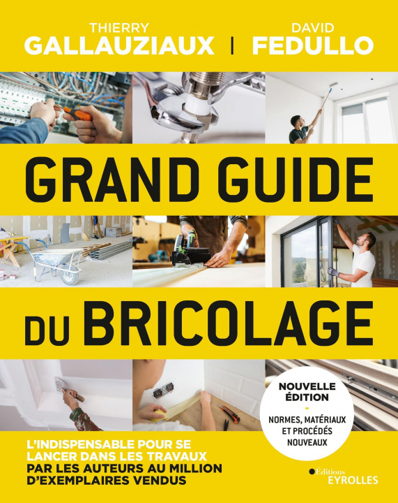 Kniha Grand guide du bricolage Gallauziaux